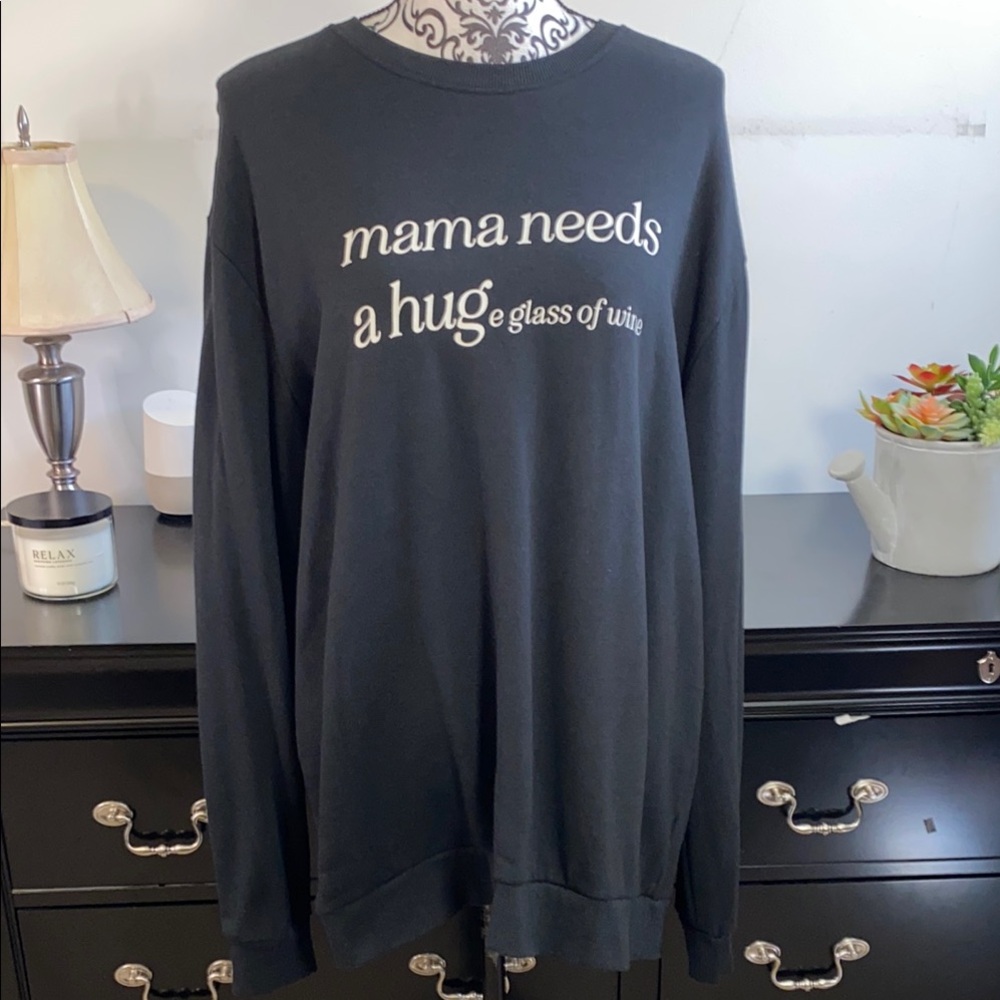 Little Trouble Graphic Sweatshirt Mama Needs A Huge glass Of Wine Size XL